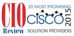 CIO Review-20 Most Promising Cisco Solution Providers 2015