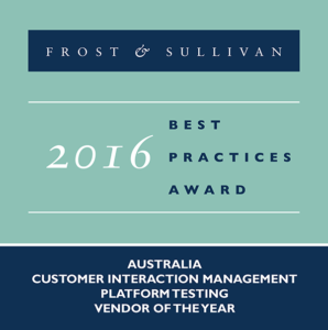 Frost and Sullivan Australia Customer Interaction Management Platform Testing Vendor of the Year 2016