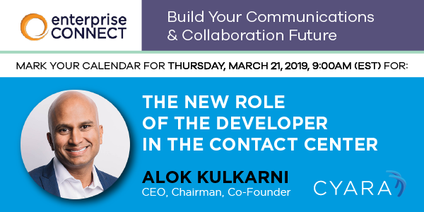Enterprise Connect-The New Role of the Developer in the Contact Center with Alok Kulkarni