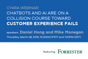 Webinar: Chatbots and AI Are on a Collision Course toward Customer Experience Fails