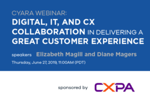 Webinar: Digital, IT, and CX Collaboration in Delivering a Great Customer Experience