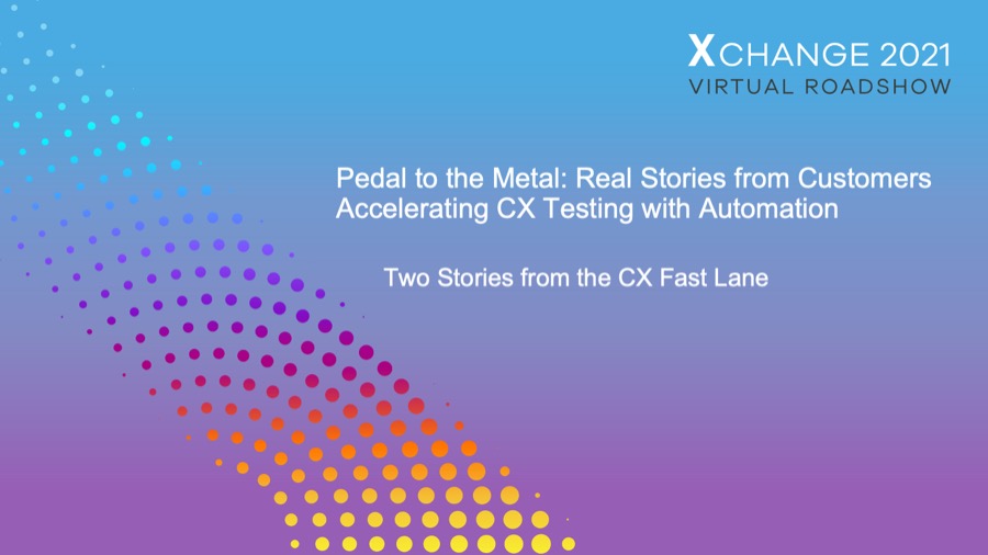 Xchange 2021 Roadshow: Real Stories from Customers Accelerating CX ...