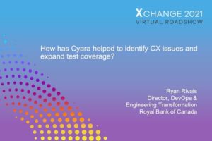 RBC Q&A: How has Cyara helped to identify CX issues and expand test coverage?
