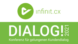 infinit.cx DIALOG 2021 Konferenz für gelungenen Kundendialog