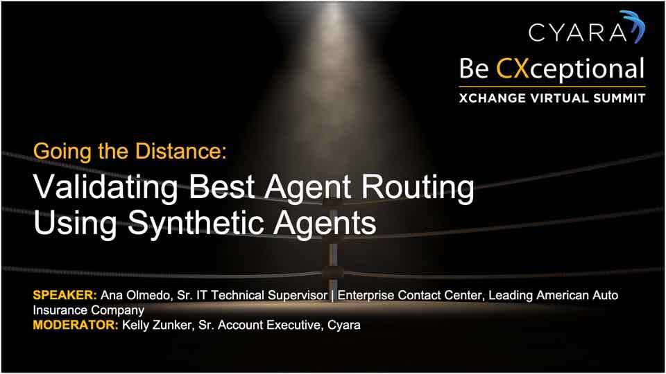 Xchange 2021 Session Replay: Validating Best Agent Routing Using Synthetic Agents