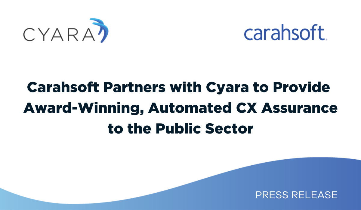 Cyara partners with Carahsoft to provide award-winning automated CX Assurance to the Public Sector