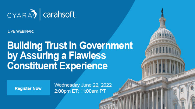 Cyara + Carahsoft webinar: Building Trust in Government by Assuring as Flawless Constituent Experience