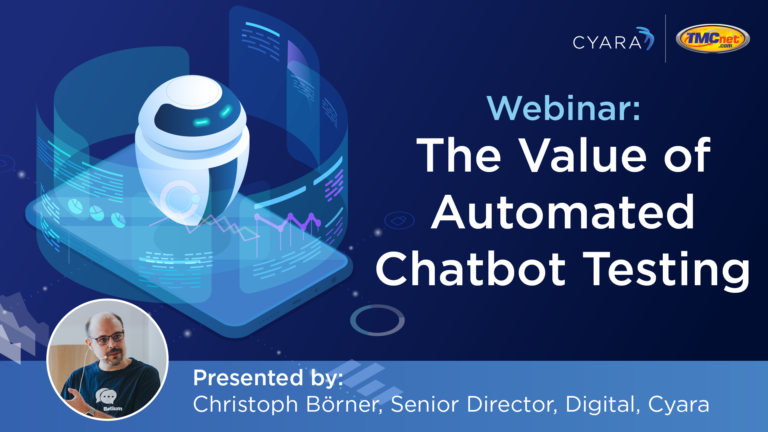 The Value of Automated Chatbot Testing Webinar banner with TMCnet logo and Cyara logo. Includes illustration of robot watching screens