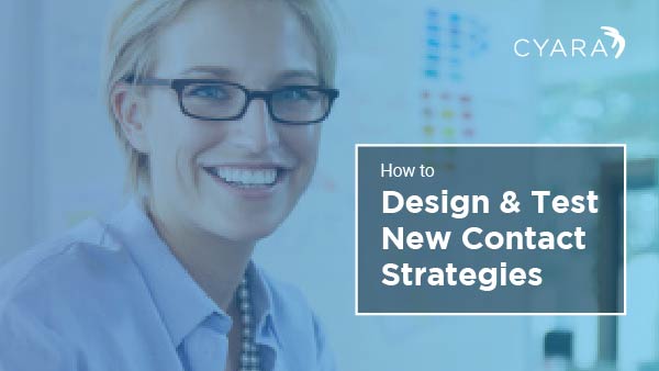 White Paper: How to Design and Test New Contact Strategies