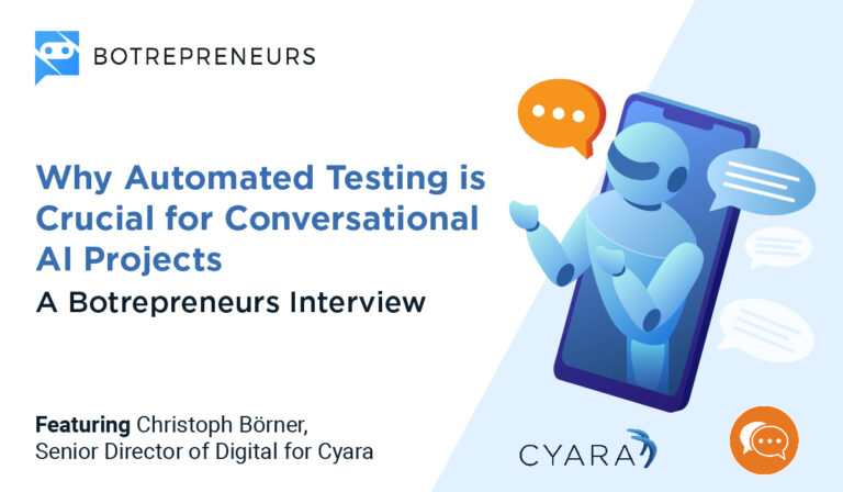 Botrepreneurs - Why automated testing is crucial for Conversational AI projects, featuring Christoph Börner