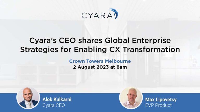 Cyara CEO shares global enterprise strategies for enabling CX transformation-Crown Towers Melbourne 2 Aug 2023 8am