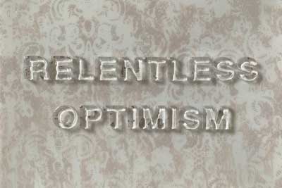 relentless optimism