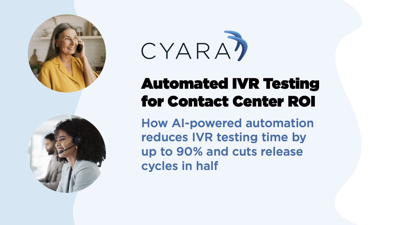 Cyara Automated IVR Testing for Contact Center ROI