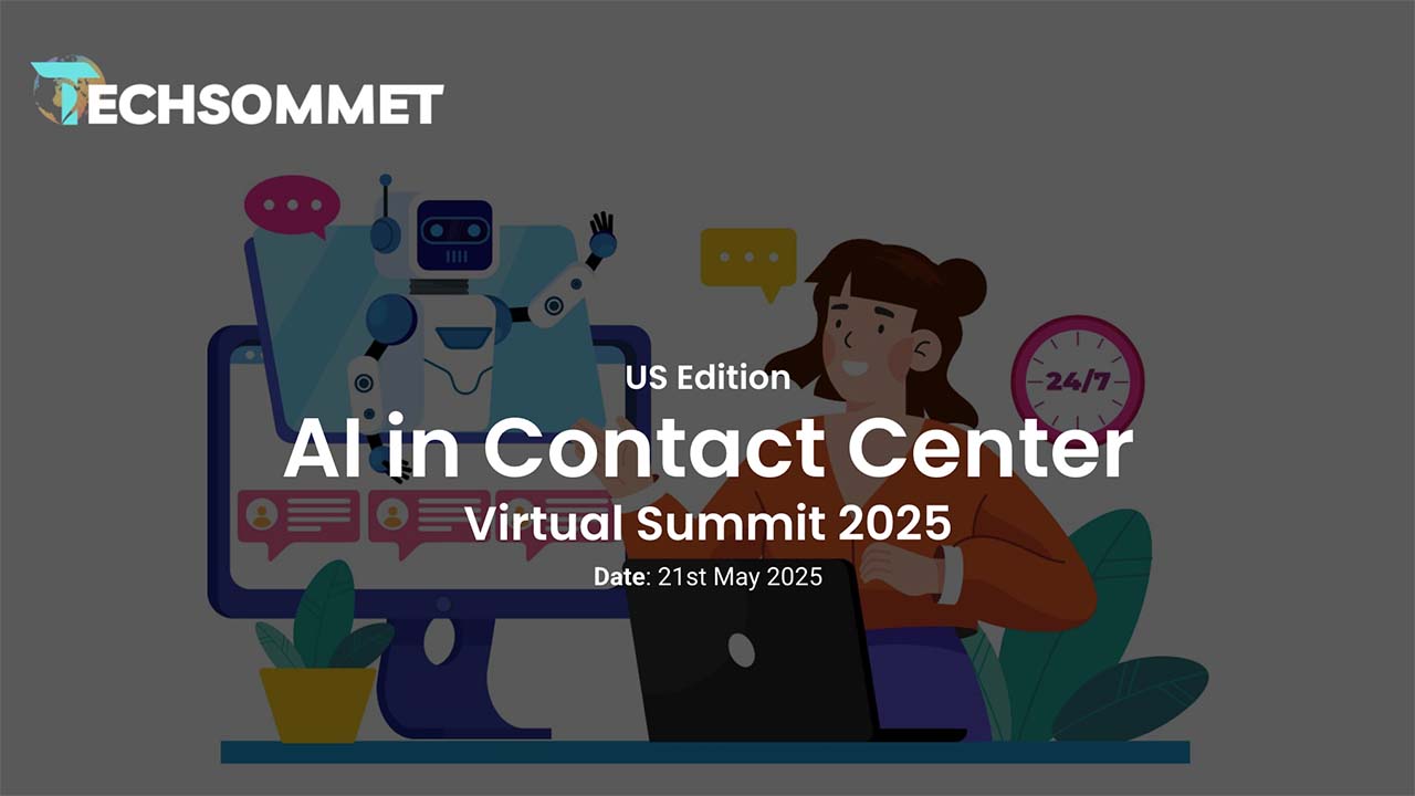 Techsommet-AI in Contact Center virtual summit 2025 webinar