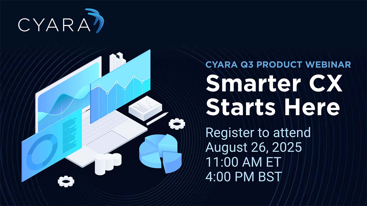 Cyara Q3 product webinar-smarter CX starts here