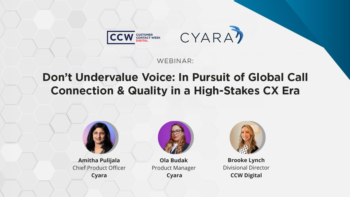 CCW webinar - Don't Undervalue Voice - In pursuit of global call connection & quality in a high-stakes CX era