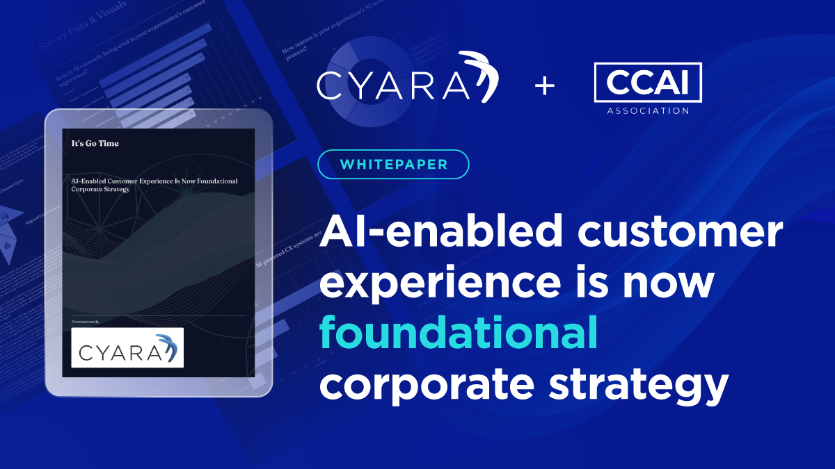 Cyara+CCAI whitepaper-AI-enabled customer experience is now foundational corporate strategy